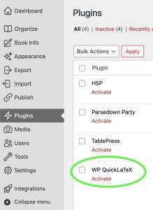 Plugins page with list of available plugins (H5P, Parsedown Party, TablePress, WP QuickLaTeX). WP QuickLaTeX and the "Activate" link below it are circled